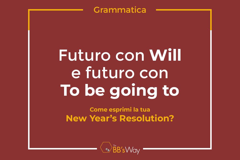 Futuro con Will e futuro con To be going to 184a92b9