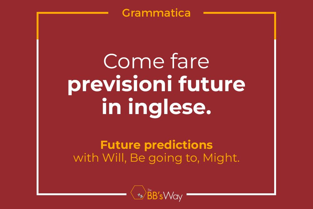 come fare previsioni future in inglese 3e302d44