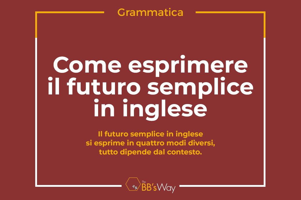 come esprimere il futuro semplice in inglese fde9f0cd