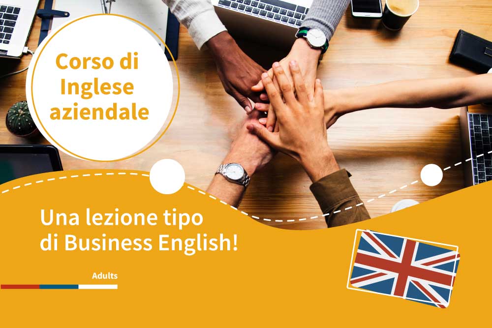 Corso di inglese aziendale Una lezione tipo di Business English